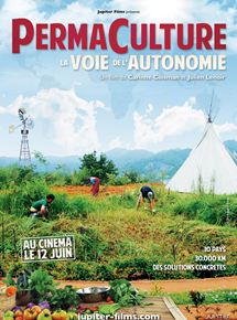 Affiche du film Permaculture, la voie de l’Autonomie (2019) de Carinne Coisman,Julien Lenoir,. Voir Permaculture, la voie de l’Autonomie en streaming / torrent sur meilleurs-films.fr