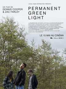 Affiche du film Permanent Green Light (2018) de Zac Farley,Dennis Cooper (II),. Voir Permanent Green Light en streaming / torrent sur meilleurs-films.fr