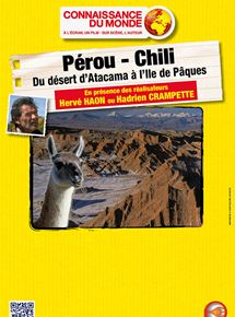 Affiche du film Perou Chili – Du désert d’Atacama à l’Ile de Pâques (2012) de Hervé Haon,Hadrien Crampette,. Voir Perou Chili – Du désert d’Atacama à l’Ile de Pâques en streaming / torrent sur meilleurs-films.fr