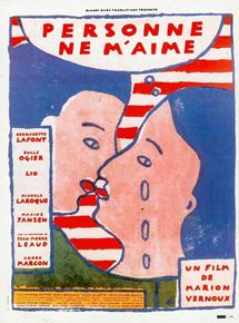 Affiche du film Personne ne m’aime (1993) de Marion Vernoux Affiche du film Personne ne m’aime (1993) de Marion Vernoux. Voir Personne ne m’aime en streaming / torrent sur meilleurs-films.fr