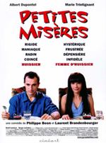 Affiche du film Petites Misères (2001) de Philippe Boon,Laurent Brandenbourger,. Voir Petites Misères en streaming / torrent sur meilleurs-films.fr