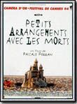 Affiche du film Petits arrangements avec les morts (1993) de Pascale Ferran. Voir Petits arrangements avec les morts en streaming / torrent sur meilleurs-films.fr