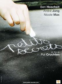 Affiche du film Petits secrets (2006) de Pol Cruchten. Voir Petits secrets en streaming / torrent sur meilleurs-films.fr