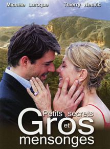 Affiche du film Petits secrets et gros mensonges (2006) de Laurence Katrian. Voir Petits secrets et gros mensonges en streaming / torrent sur meilleurs-films.fr