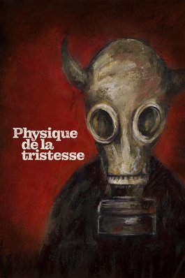 Affiche du court métrage Physique de la tristesse () de Theodore Ushev Affiche du court métrage Physique de la tristesse () de Theodore Ushev. Voir Physique de la tristesse en streaming / torrent sur meilleurs-films.fr