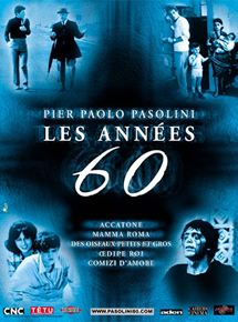 Affiche du film Pier Paolo Pasolini, les années 60 en 5 films (2003) de Pier Paolo Pasolini. Voir Pier Paolo Pasolini, les années 60 en 5 films en streaming / torrent sur meilleurs-films.fr