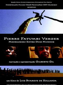 Affiche du film Pierre Verger, messager entre deux mondes (1999) de Lula Buarque de Hollanda. Voir Pierre Verger, messager entre deux mondes en streaming / torrent sur meilleurs-films.fr