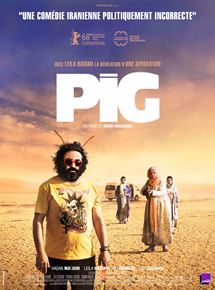Affiche du film Pig (2018) de Mani Haghighi. Voir Pig en streaming / torrent sur meilleurs-films.fr