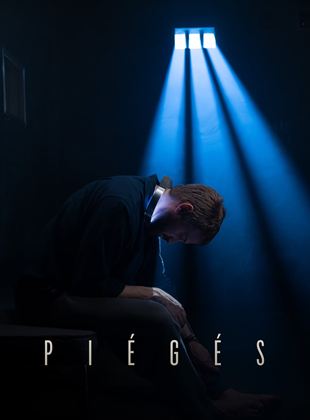 Affiche de la série Piégés (2021) de François Pagé. Voir Piégés en streaming / torrent sur meilleurs-films.fr