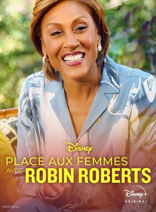 Affiche de la série Place aux femmes avec Robin Roberts (2022) de Kadine Anckle Affiche de la série Place aux femmes avec Robin Roberts (2022) de Kadine Anckle. Voir Place aux femmes avec Robin Roberts en streaming / torrent sur meilleurs-films.fr