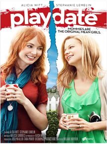 Affiche du film Playdate (2013) de Melanie Mayron. Voir Playdate en streaming / torrent sur meilleurs-films.fr
