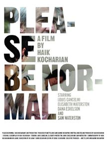 Affiche du film Please Be Normal (2014) de Haik Kocharian. Voir Please Be Normal en streaming / torrent sur meilleurs-films.fr
