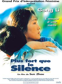 Affiche du film Plus fort que le silence (2000) de Sun Zhou. Voir Plus fort que le silence en streaming / torrent sur meilleurs-films.fr