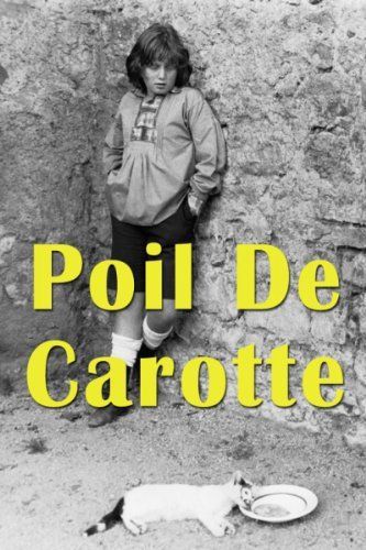 Affiche du film Poil de Carotte (1972) de Henri Graziani. Voir Poil de Carotte en streaming / torrent sur meilleurs-films.fr