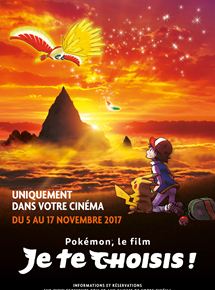 Affiche du film Pokémon, le film : Je te choisis ! (2017) de Kunihiko Yuyama. Voir Pokémon, le film : Je te choisis ! en streaming / torrent sur meilleurs-films.fr