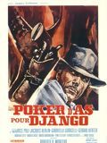 Affiche du film Poker d’as pour Django (1967) de Roberto Bianchi Montero. Voir Poker d’as pour Django en streaming / torrent sur meilleurs-films.fr