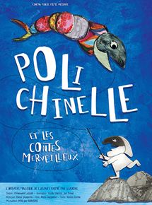 Affiche du film Polichinelle et les contes merveilleux (2017) de Giulio Gianini,Emanuele Luzzati,. Voir Polichinelle et les contes merveilleux en streaming / torrent sur meilleurs-films.fr