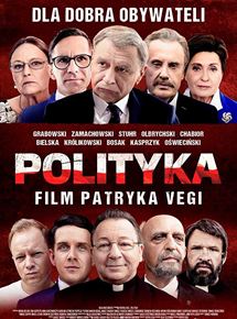 Affiche du film Polityka (2019) de Patryk Vega Affiche du film Polityka (2019) de Patryk Vega. Voir Polityka en streaming / torrent sur meilleurs-films.fr