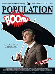 Affiche du film Population Boom (2014) de Werner Boote Affiche du film Population Boom (2014) de Werner Boote. Voir Population Boom en streaming / torrent sur meilleurs-films.fr
