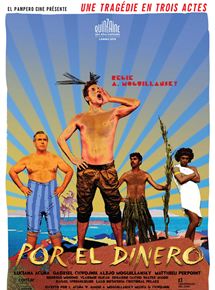 Affiche du film Por El Dinero (2019) de Alejo Moguillansky,Luciana Acuña,. Voir Por El Dinero en streaming / torrent sur meilleurs-films.fr