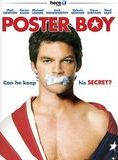 Affiche du film Poster Boy (2004) de Zak Tucker. Voir Poster Boy en streaming / torrent sur meilleurs-films.fr