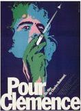 Affiche du film Pour Clemence (1977) de Charles Belmont Affiche du film Pour Clemence (1977) de Charles Belmont. Voir Pour Clemence en streaming / torrent sur meilleurs-films.fr