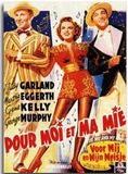 Affiche du film Pour moi et ma mie (1942) de Busby Berkeley. Voir Pour moi et ma mie en streaming / torrent sur meilleurs-films.fr