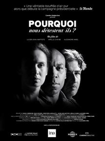 Affiche du film Pourquoi nous détestent-ils ? (2016) de Alexandre Amiel. Voir Pourquoi nous détestent-ils ? en streaming / torrent sur meilleurs-films.fr