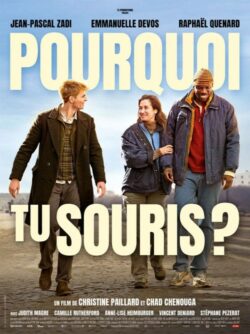 Affiche du film Pourquoi tu souris ? (2024) de Chad Chenouga & Christine Paillard.