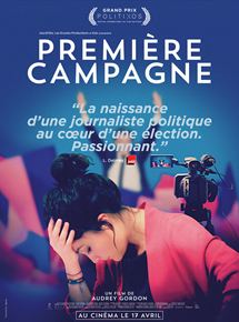 Affiche du film Première Campagne (2019) de Audrey Gordon. Voir Première Campagne en streaming / torrent sur meilleurs-films.fr