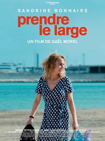 Affiche du film Prendre le Large (2017) de Gaël Morel. Voir Prendre le Large en streaming / torrent sur meilleurs-films.fr