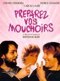 Affiche du film Préparez vos Mouchoirs (1978) de Bertrand Blier. Voir Préparez vos Mouchoirs en streaming / torrent sur meilleurs-films.fr