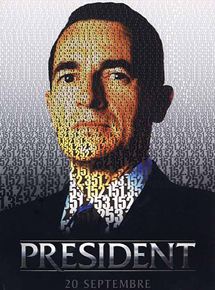 Affiche du film Président (2005) de Lionel Delplanque. Voir Président en streaming / torrent sur meilleurs-films.fr