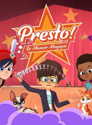 Affiche de la série Presto ! Le Manoir Magique (2021) de . Voir Presto ! Le Manoir Magique en streaming / torrent sur meilleurs-films.fr