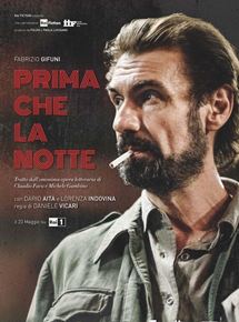 Affiche du film Prima Che La Notte (2018) de Daniele Vicari. Voir Prima Che La Notte en streaming / torrent sur meilleurs-films.fr