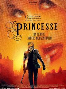 Affiche du film Princesse (2006) de Anders Morgenthaler. Voir Princesse en streaming / torrent sur meilleurs-films.fr