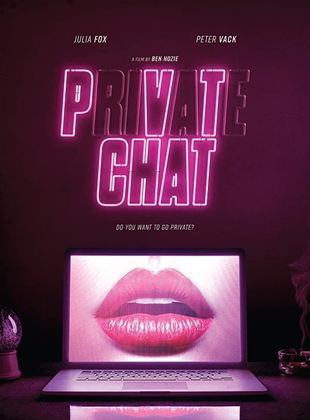 Affiche du film Private Chat (2021) de Ben Hozie. Voir Private Chat en streaming / torrent sur meilleurs-films.fr