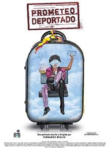 Affiche du film Prometeo Deportado (2010) de Fernando Mieles. Voir Prometeo Deportado en streaming / torrent sur meilleurs-films.fr