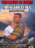 Affiche du film Propagande de guerre, propagande de paix (2003) de Béatrice Pignède. Voir Propagande de guerre, propagande de paix en streaming / torrent sur meilleurs-films.fr