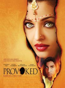 Affiche du film Provoked: A True Story (2006) de Jag Mundhra. Voir Provoked: A True Story en streaming / torrent sur meilleurs-films.fr