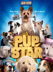 Affiche du film Pup Star (2016) de Robert Vince. Voir Pup Star en streaming / torrent sur meilleurs-films.fr