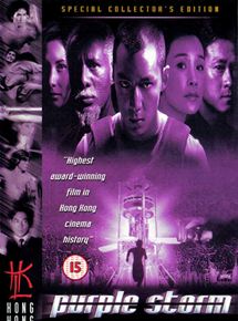 Affiche du film Purple storm (1999) de Teddy Chan. Voir Purple storm en streaming / torrent sur meilleurs-films.fr