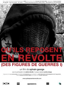 Affiche du film Qu’ils reposent en révolte (2010) de Sylvain George. Voir Qu’ils reposent en révolte en streaming / torrent sur meilleurs-films.fr