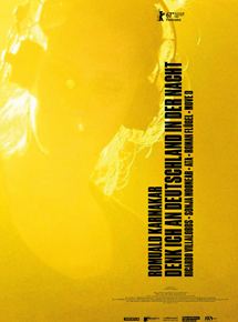 Affiche du film Quand je pense à l’Allemagne, la nuit (2017) de Romuald Karmakar Affiche du film Quand je pense à l’Allemagne, la nuit (2017) de Romuald Karmakar. Voir Quand je pense à l’Allemagne, la nuit en streaming / torrent sur meilleurs-films.fr