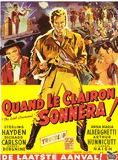 Affiche du film Quand le clairon sonnera (1955) de Frank Lloyd. Voir Quand le clairon sonnera en streaming / torrent sur meilleurs-films.fr