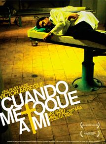 Affiche du film Quand mon tour viendra (2008) de Víctor Arregui. Voir Quand mon tour viendra en streaming / torrent sur meilleurs-films.fr