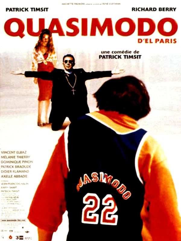 Affiche du film Quasimodo d’El Paris (1999) de Patrick Timsit Affiche du film Quasimodo d’El Paris (1999) de Patrick Timsit. Voir Quasimodo d’El Paris en streaming / torrent sur meilleurs-films.fr