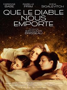 Affiche du film Que le diable nous emporte (2017) de Jean-Claude Brisseau. Voir Que le diable nous emporte en streaming / torrent sur meilleurs-films.fr