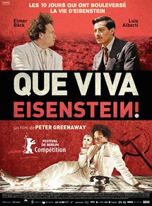 Affiche du film Que viva Eisenstein ! (2015) de Peter Greenaway. Voir Que viva Eisenstein ! en streaming / torrent sur meilleurs-films.fr