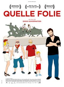 Affiche du film Quelle folie (2018) de Diego Governatori. Voir Quelle folie en streaming / torrent sur meilleurs-films.fr